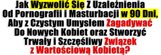 wolność od pornografii i masturbacji w 90 dni 